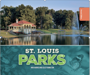 Book signing for "St. Louis Parks 2nd ed" set for Saturday, June 21 at Hammond's Books