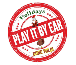 Play it by Ear - Holidays Gone Wild