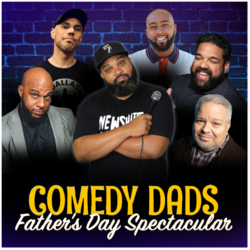 COMEDY DADS FATHER'S DAY SPECTACULAR