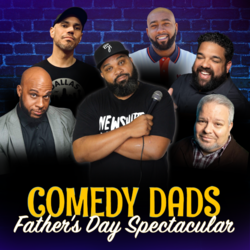 Comedy Dads Father's Day Spectacular