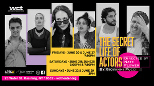 Westchester Collaborative Theater (WCT) To Premiere The Secret Life of Actors