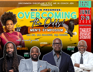 MEN IN PROGRESS: OVERCOMING THE ODDS!