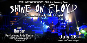 Shine On Floyd pays tribute to Pink Floyd at the Berger Performing Arts Center in Tucson July 26