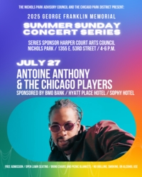 ANTOINE ANTHONY & THE CHICAGO PLAYERS - George Franklin Memorial Summer Sunday Concert Series