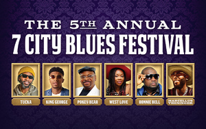 The 5th Annual 7 City Blues Festival