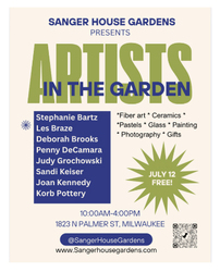 Artists in the Garden: Sanger House Gardens