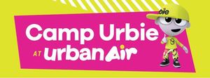 Camp Urbie at Urban Air Coon Rapids (August 18 – 22)