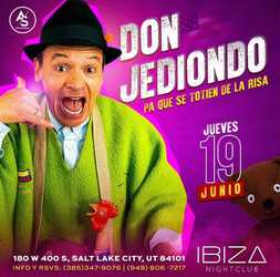 Don Jediondo En Vivo – June 19th @ IBIZASLC