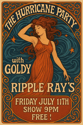 The Hurricane Party and Goldy rock Ripple Ray's