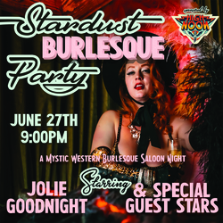 Stardust Burlesque Party at High Noon