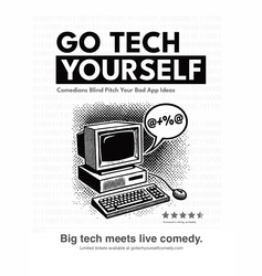 Go Tech Yourself Comedy - Big Tech Meets Live Comedy