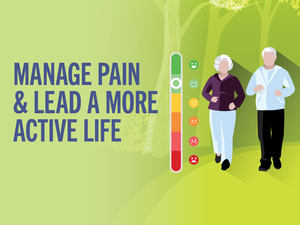 Manage Pain & Lead a More Active Life