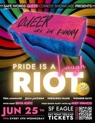 Pride is a LAUGH RIOT: Stand-up, Art Mart, & After Party