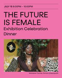 The Future Is Female Celebration Dinner