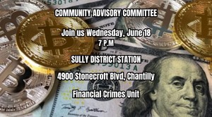 Sully District Community Advisory Committee June 18 Meeting Topic: Financial Crimes