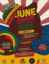HAWAII POLO EVERY SUNDAY - JUNETEENTH CELEBRATION!