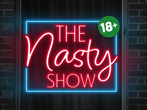 The Nasty Show