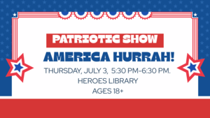 Patriotic Show: America Hurrah!