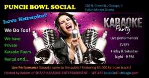 Karaoke At Punch Bowl Social - Every Friday & Saturday Night! Live Karaoke - Open to the public.