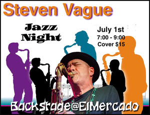 Master Saxophonist, Steven Vague, Headlines Jazz Night at The Backstage with Durawa