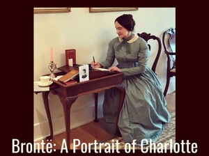 Brontë: A Portrait of Charlotte - a one-woman play