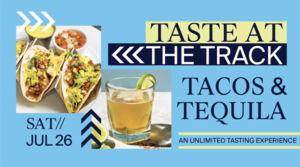 Gulfstream Park’s Taste at the Track: Tacos and Tequila l Saturday, July 26th