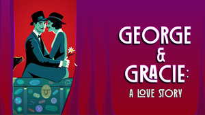 George & Gracie: A Love Story