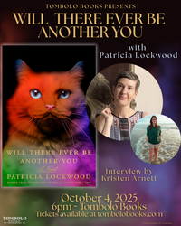 Will There Ever Be Another You with Patricia Lockwood