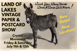 Minnesota Land of Lakes Vintage Paper & Postcard Show