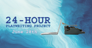 24-Hour Playwriting Projecct