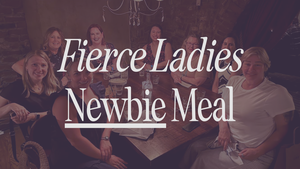 Fierce Ladies Newbie Meal - The Park Pour