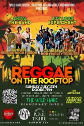Wild Hare Music presents: "Reggae On The Rooftop" w The Luv Locz Experiment & AkiVa the Band July 13