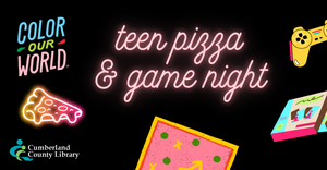 Teen Pizza & Game Night!
