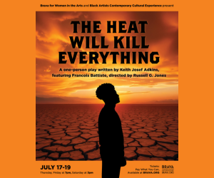Brava and BACCE present The Heat Will Kill Everything
