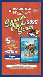 Bakersfield Hyundai Presents Summer Movie Series: Moana