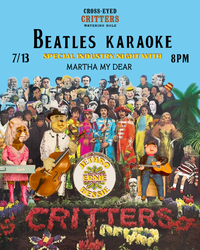 Martha My Dear x Cross-Eyed Critters Beatles Karaoke Night