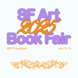 Minnesota Street Project Foundation presents The 2025 San Francisco Art Book Fair