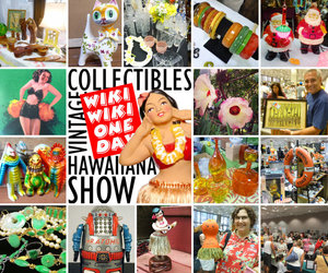 Wiki Wiki One Day Vintage Collectibles & Hawaiiana Show Summer!