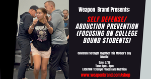 Self- Defense / Abduction Prevention (focusing on College Bound Students)