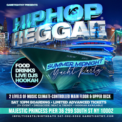 NYC HIP HOP VS REGGAE® SATURDAY MIDNIGHT MAJESTIC YACHT PARTY PIER 36 2025