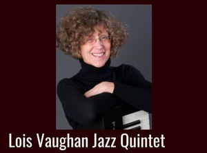Lois Vaughan Jazz Quintet Concert