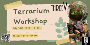Terrarium Workshop at Three V