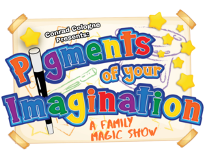 Pigments of Your Imagination, A Family Magic Show