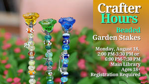 Crafter Hours - Beaded Garden Stakes