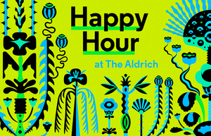 Happy Hour Fridays at The Aldrich!