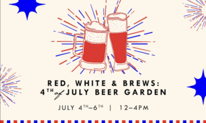 Red, White and Brews: 4th of July Beer Garden at Kimpton Surfcomber Hotel