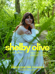 Shelby Olive: Brace for the Changes Full Album Release Show
