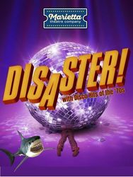 DISASTER! THE MUSICAL