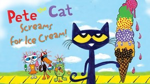 Weekly Storytime: Pete the Cat Screams for Ice Cream