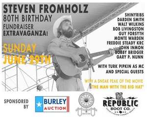 Steven Fromholz 80th Birthday Fundraiser Extravaganza